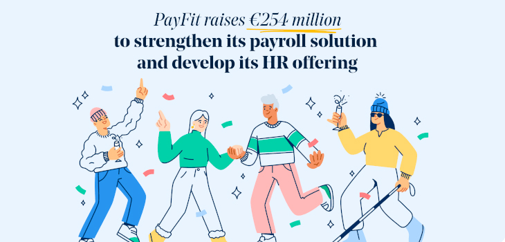 PayFit lève 254M€     